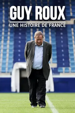 Guy Roux : Une histoire de France