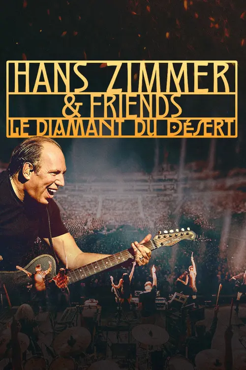 Hans Zimmer and Friends : Le diamant du désert