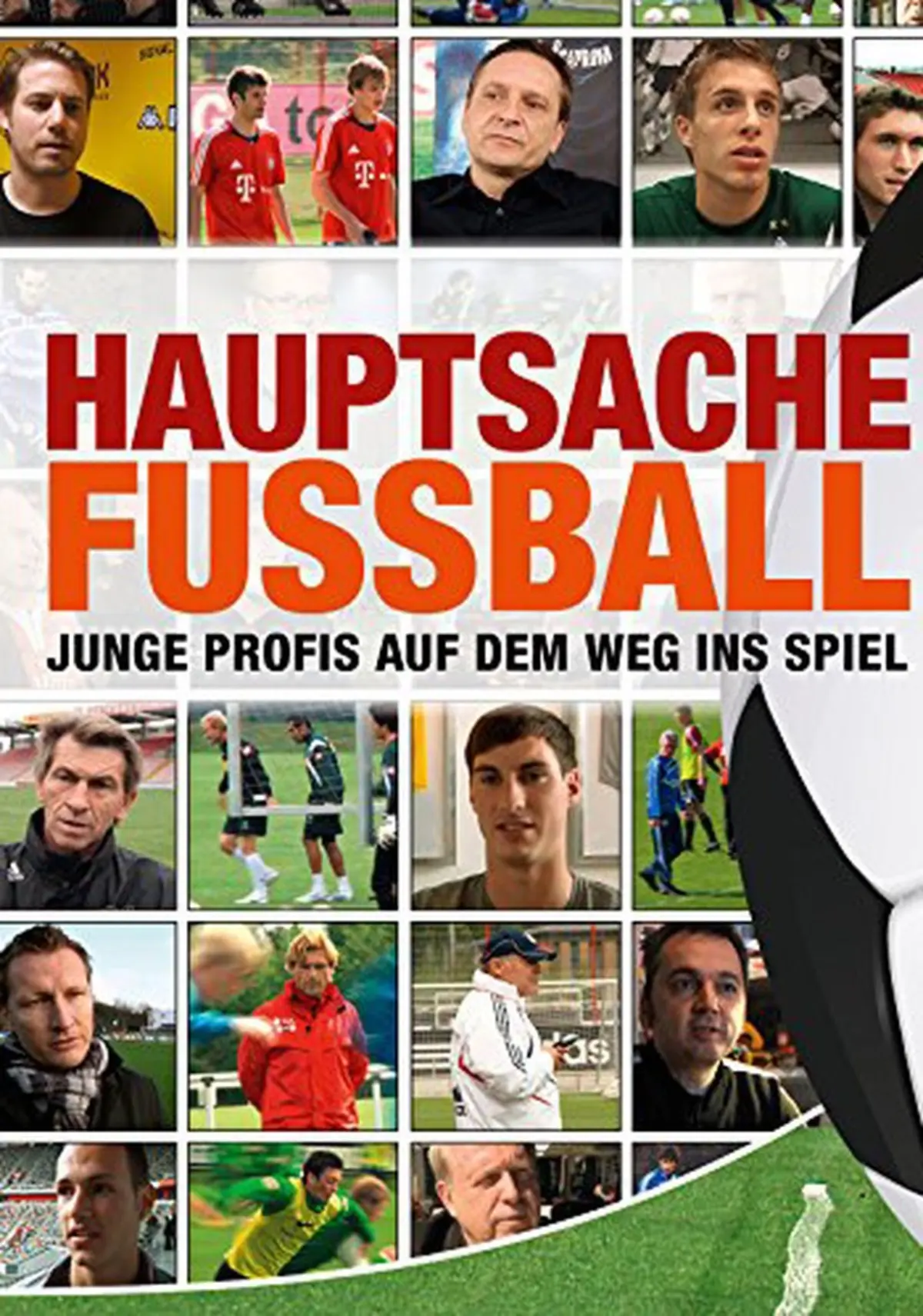Hauptsache Fußball - Junge Profis auf dem Weg ins Spiel