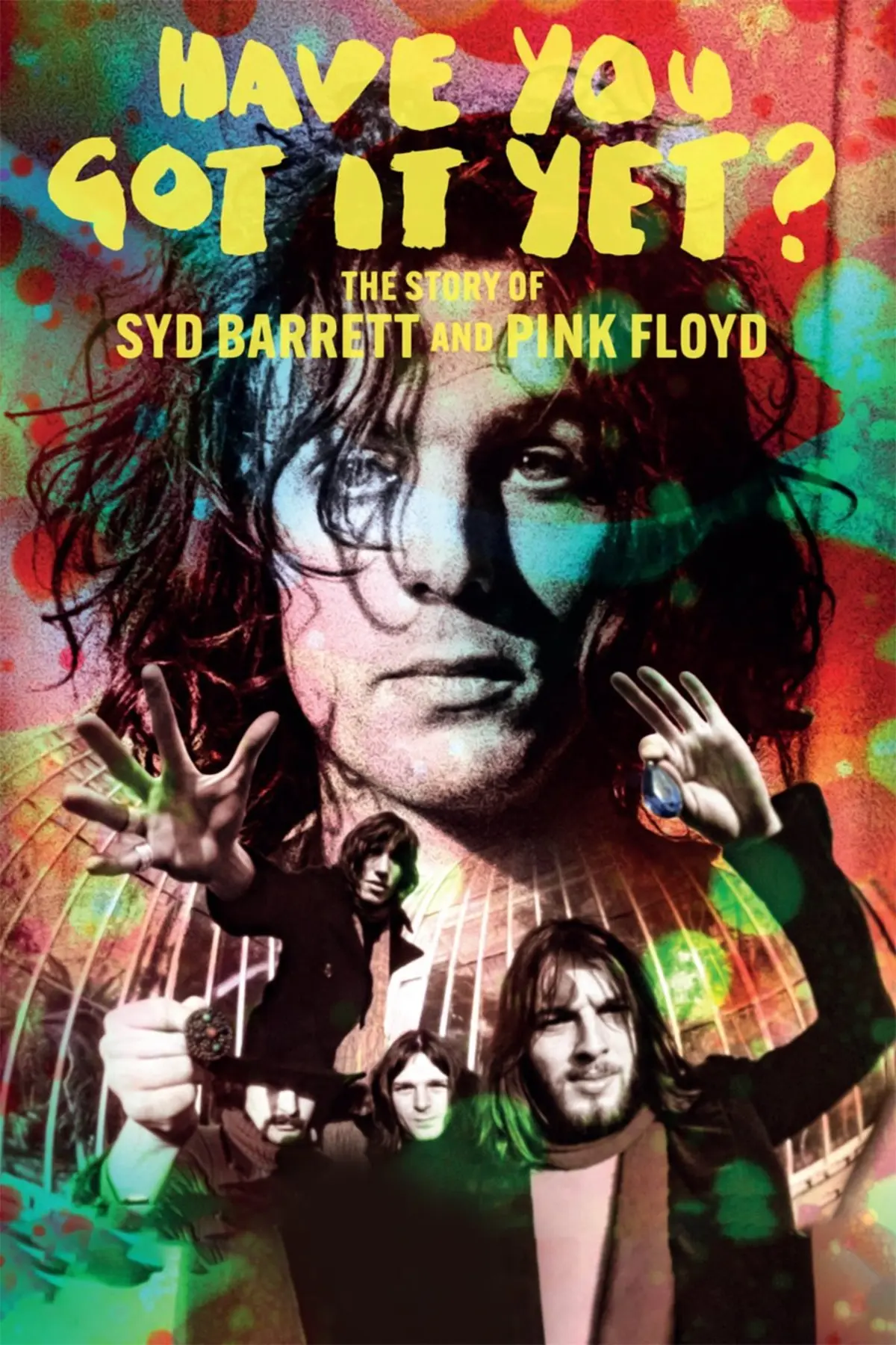 Have You Got it Yet ? L'histoire de Syd Barrett des Pink Floyd
