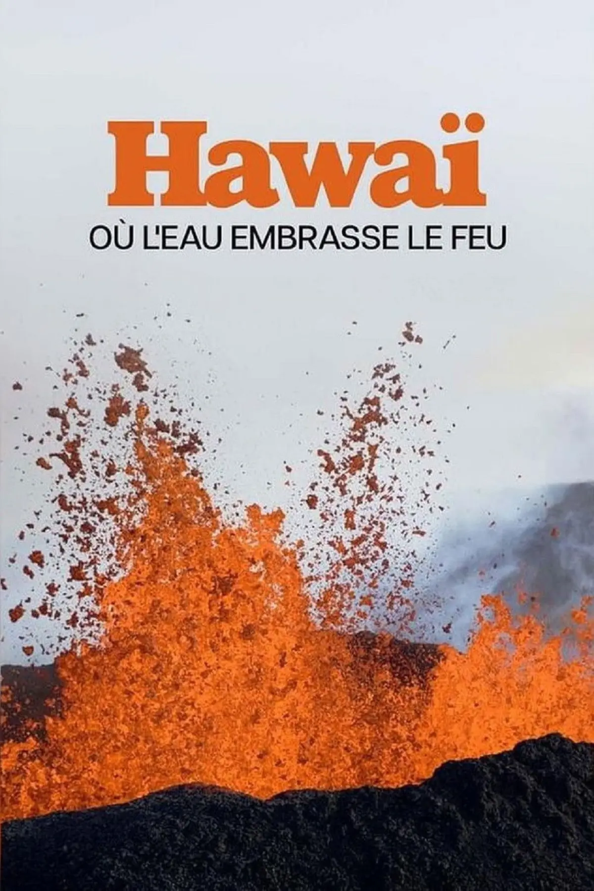 Hawaï, où l'eau embrasse le feu