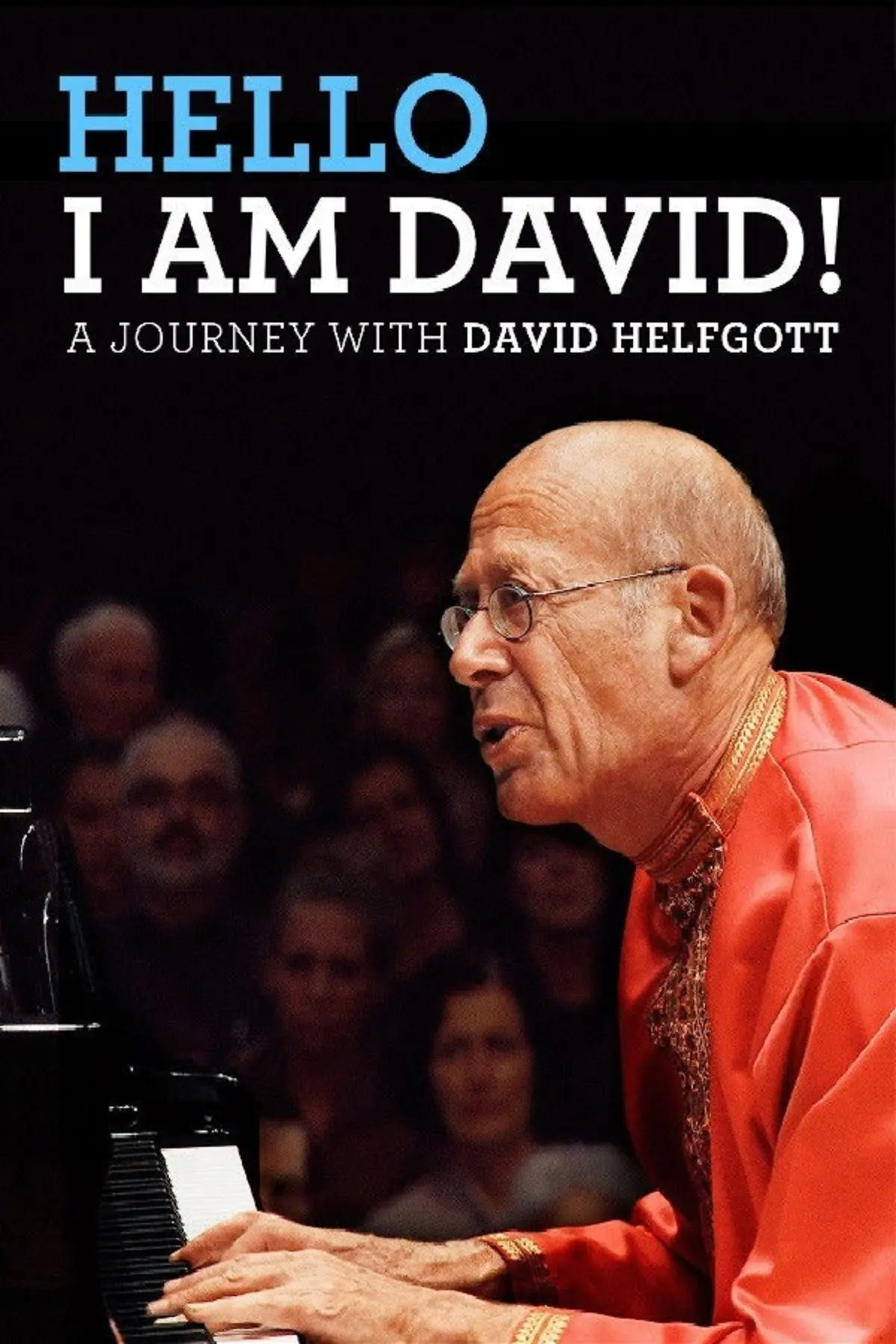 Hello I am David ! Un voyage avec David Helfgott