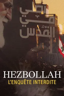 Hezbollah, l’enquête interdite S01E03 Au nom de la raison d'Etat