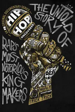 Hip Hop Uncovered S01E03 Ce n'est pas de la camelote