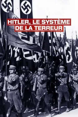 Hitler, le système de la terreur