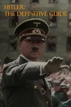 Hitler: The Definitive Guide S01E05 Épisode 5