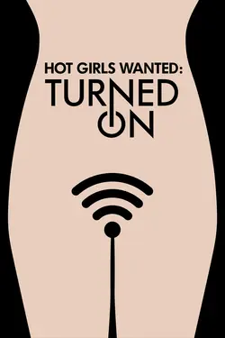Hot Girls Wanted: Turned On S01E02 Love Me Tinder