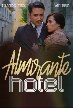 Hôtel Almirante S01E02 Partie 2