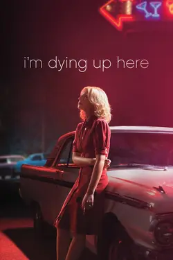 Affiche I'm Dying up Here  S01E01 Pilot