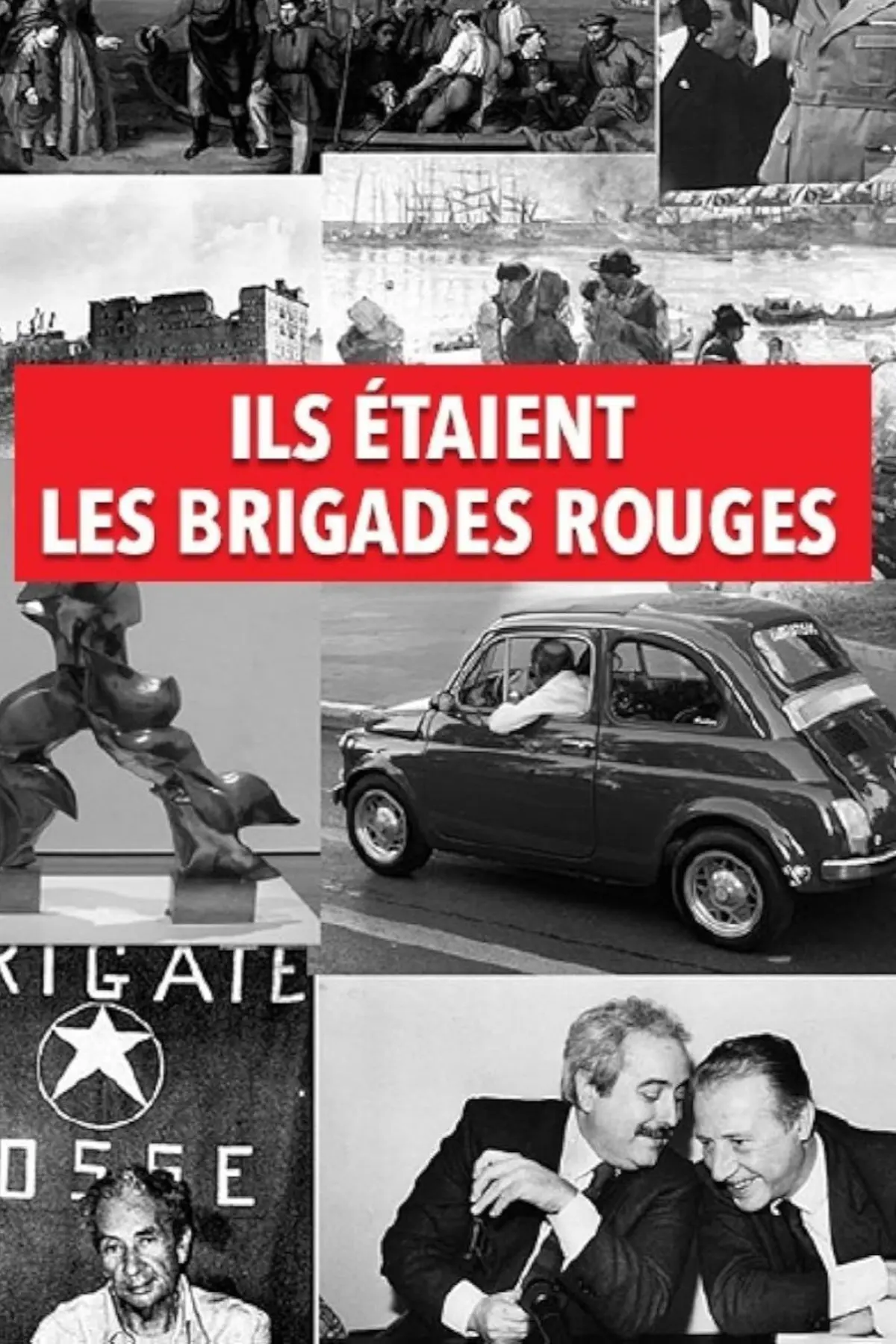Ils étaient les brigades rouges
