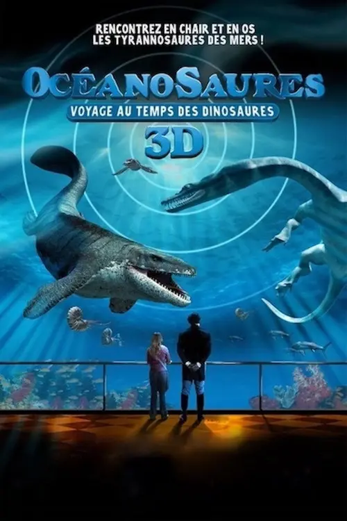 IMAX - Océanosaures: Voyage au Temps des Dinosaures