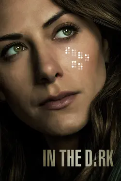 In the Dark (2019) S01E11 Ma tête au réveil