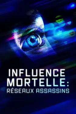 Influence mortelle : Réseaux assassins S01E06 Épisode 6