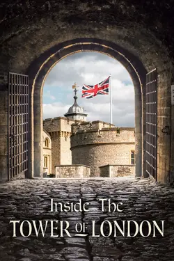Inside the Tower of London S06E05 Épisode 5