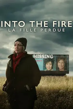 Into the Fire : La fille perdue S01E01 Partie 1