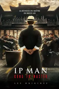Affiche Ip Man : Kung Fu Master - Les origines