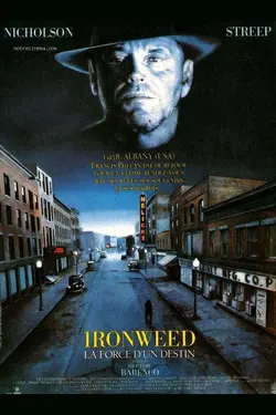 Affiche Ironweed : La force d'un destin