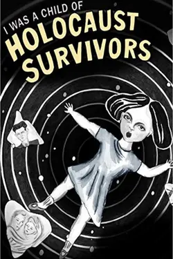 J'étais une enfant de survivants de l'holocauste