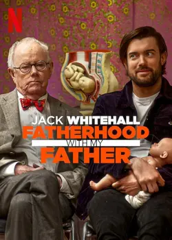 Jack Whitehall: Fatherhood with My Father S01E04 La longévité