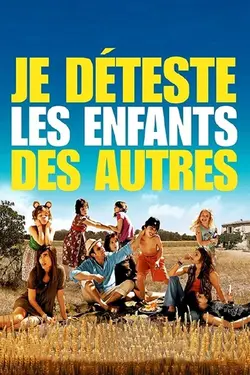 Affiche Je déteste les enfants des autres