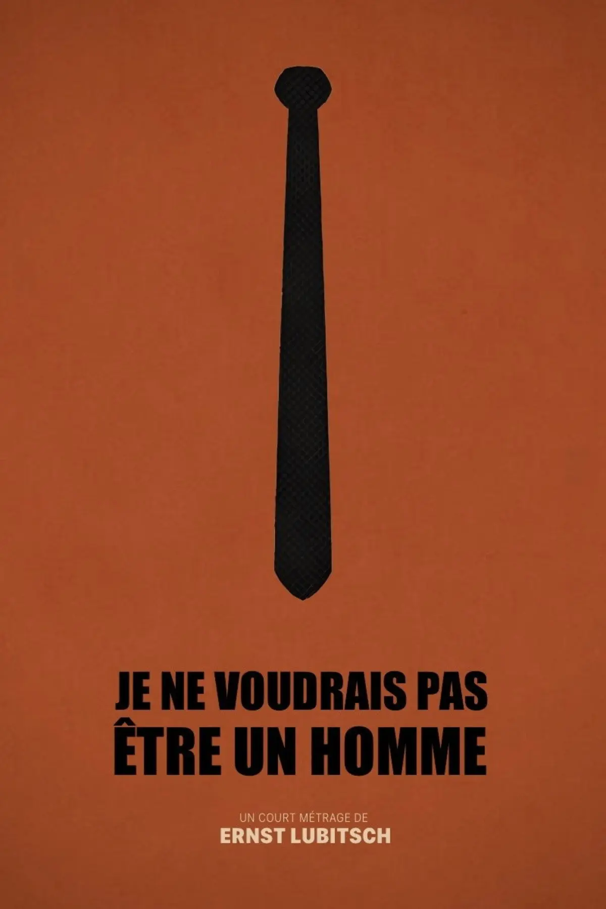 Je ne voudrais pas être un homme