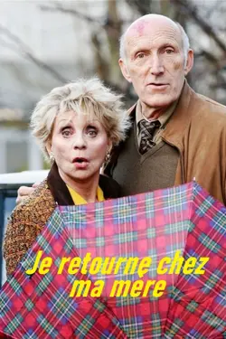 Affiche Je retourne chez ma mère