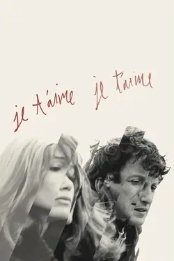 Affiche Je t'aime, je t'aime