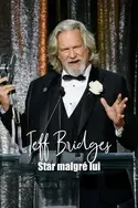 Affiche Jeff Bridges, star malgré lui