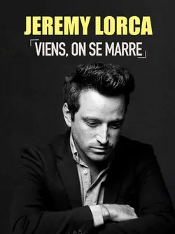 Jérémy Lorca : Viens, on se marre