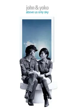 John & Yoko : Above us only sky
