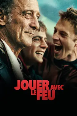 Affiche Jouer avec le feu