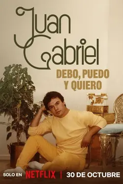 Juan Gabriel: Debo, puedo y quiero S01E01 Épisode 1