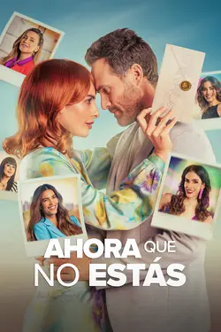 Ahora que no estás S01E06 Épisode 6