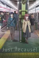 Affiche Just Because ! S01E08 High dynamic range en streaming
