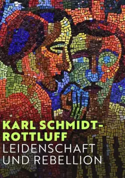 Karl Schmidt-Rottluff, peintre expressionniste et rebelle