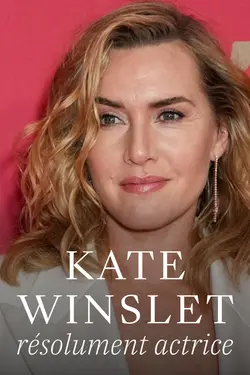 Affiche Kate Winslet, résolument actrice