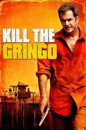 Affiche Kill the Gringo
