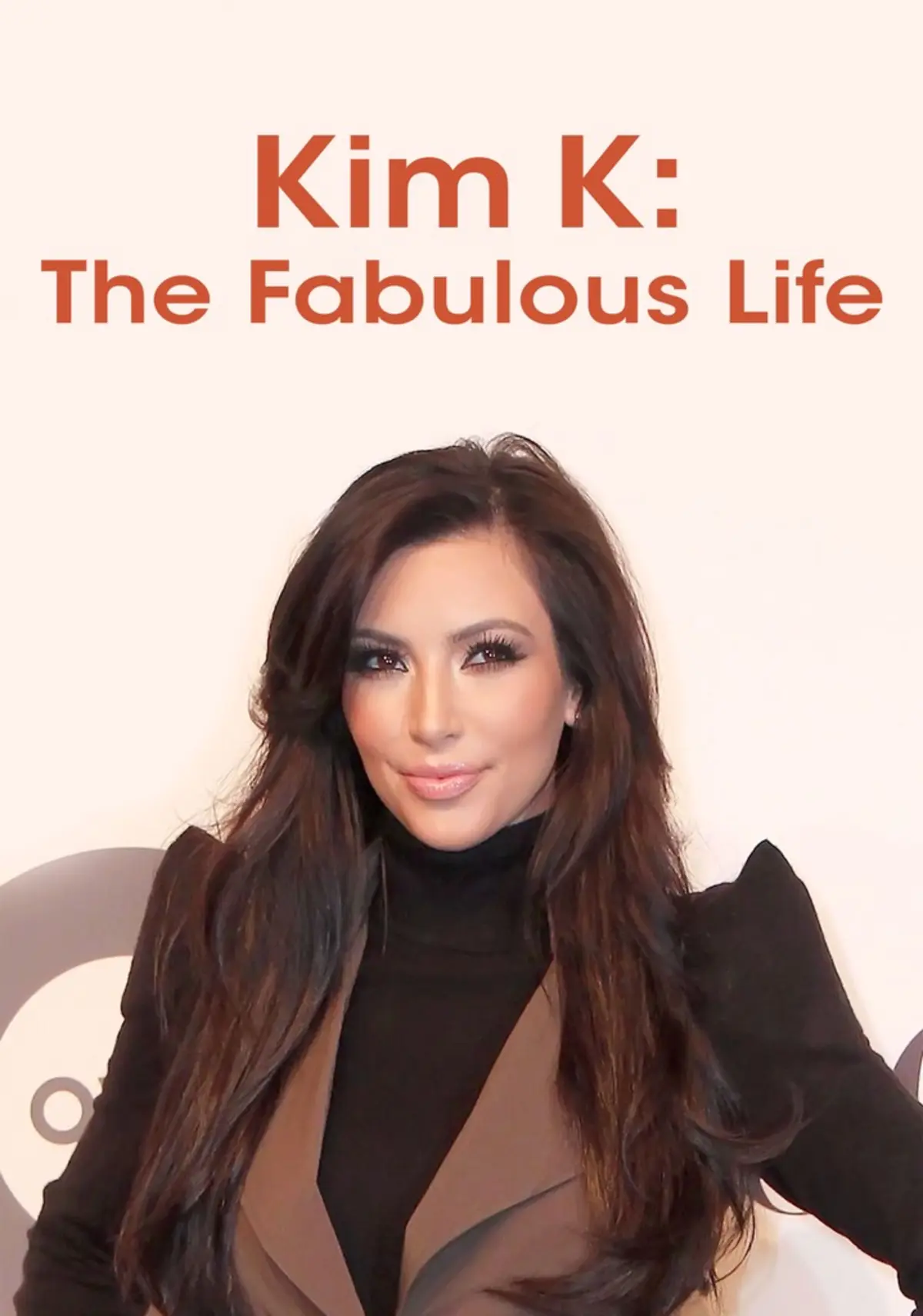 Kim Kardashian: The Fabulous Life