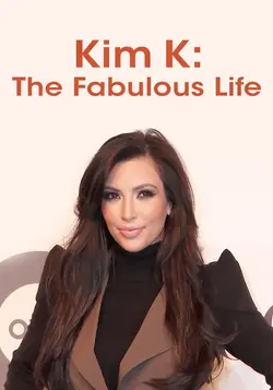Kim Kardashian: The Fabulous Life