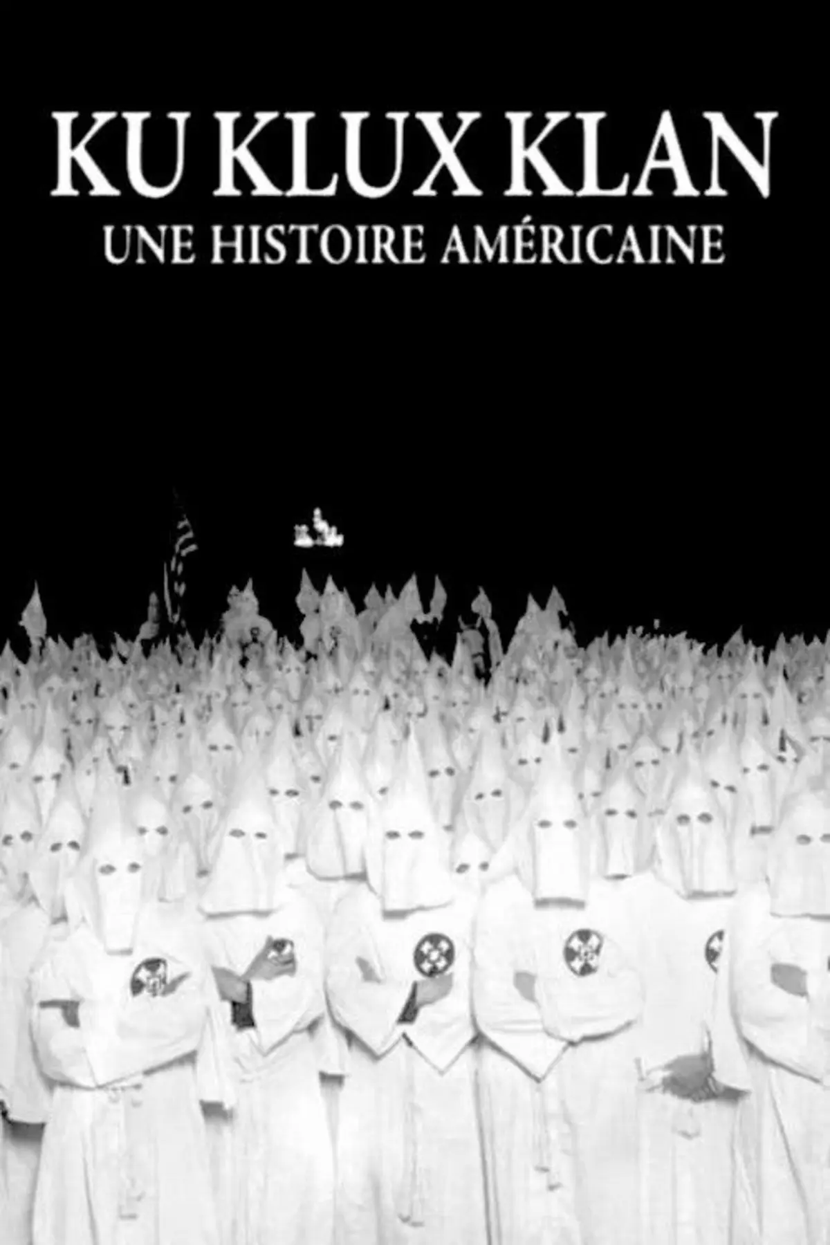 Ku Klux Klan, une histoire américaine