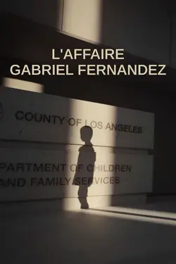 L'Affaire Gabriel Fernandez S01E05 Incompétence ou indifférence ?