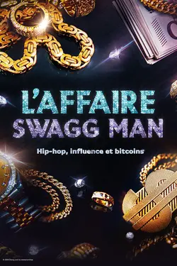 L'affaire Swagg Man : Hip-hop, influence et bitcoin