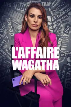L'Affaire Wagatha S01E03 Épisode 3