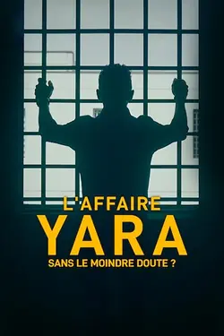 L'Affaire Yara : Sans le moindre doute ? S01E01 Épisode 1