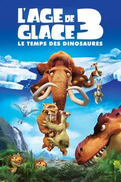 L'Âge de glace 3 - Le Temps des dinosaures