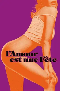 Affiche L'amour est une fête