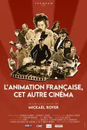 Affiche Casting L'animation française, cet autre cinéma