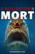 Affiche L'aquarium de la mort