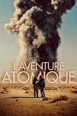 Affiche L'aventure atomique