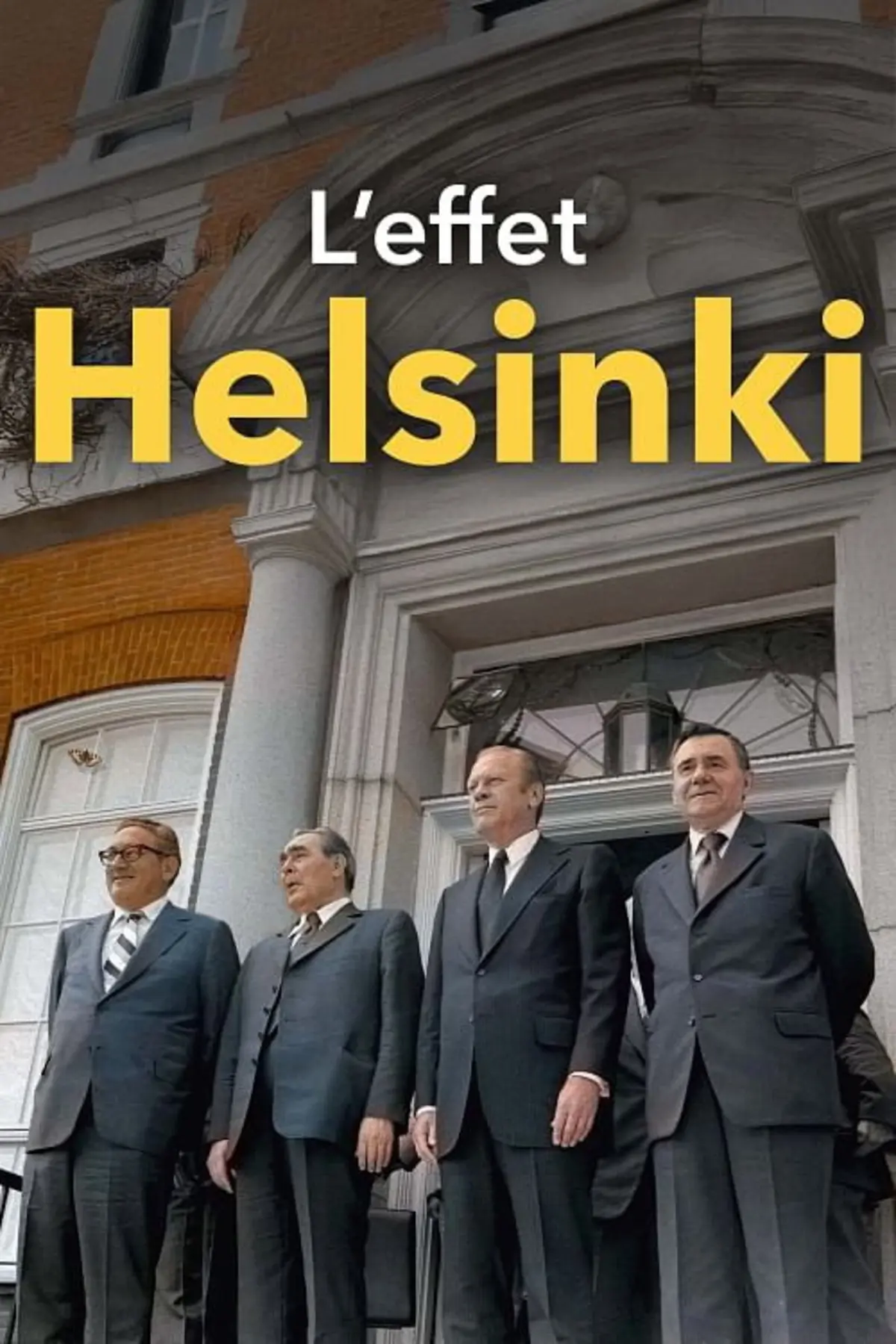 L’effet Helsinki : 1975, l’acte final et la fin du rideau de fer